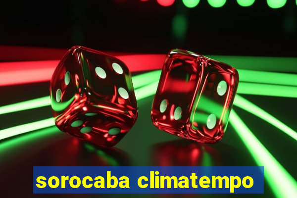 sorocaba climatempo